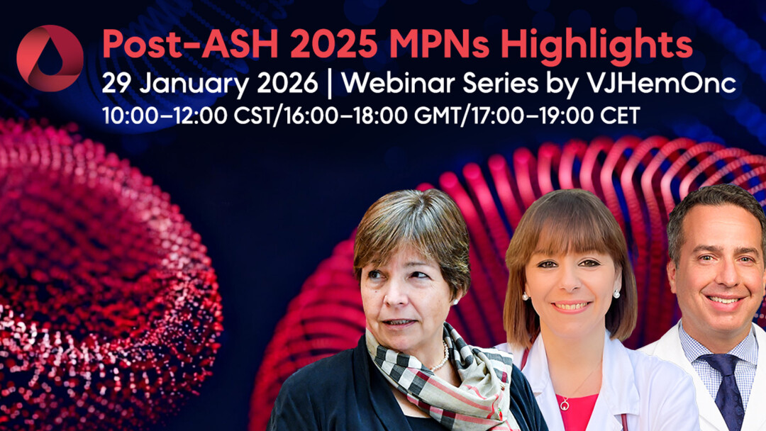 Post-ASH 2025 MPNs专场